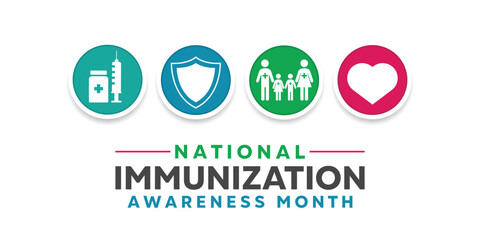 National Immunization Awareness Month. Syringe, shield, people and heart. Suitable for cards, banners, posters, social media and more. White background.