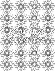 Printable floral coloring page for kids and adults with affirmation quote for self talk and self care. it helps to succeed and struggle against life to enjoy the tough journey
