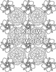 Printable floral coloring page for kids and adults with motivational words for self love and self care. it helps to struggle against life to enjoy the tough journey
