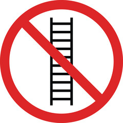 No ladder sign . Do not use ladder sign . No allowed ladder sign . Vector illustration