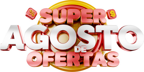 selo 3d agosto de ofertas varejo supermercado promocao do mes de agosto