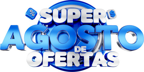 selo 3d agosto de ofertas varejo supermercado promocao do mes de agosto