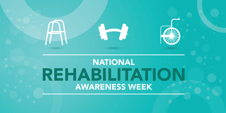 National Rehabilitation awareness week is observed every year in September, it is a branch of medicine that aims to enhance and restore functional ability and quality of life. Vector illustration