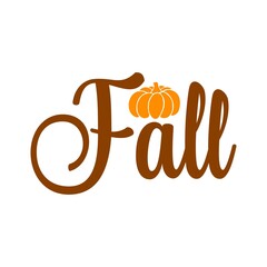 Fall typography clip art design on plain white transparent isolated background for card, shirt, hoodie, sweatshirt, apparel, tag, mug, icon, poster or badge