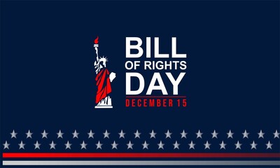  Bill of Rights Day Vector Background, a commemoration of the ratification of the first 10 amendments to the US Constitution. December 15. banner, card, poster design.