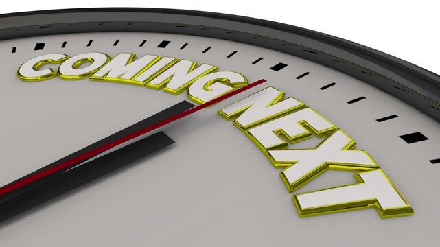 Coming Next Clock Upcoming Event Agenda Schedule Preview Sneak Peak Time 3d Animation