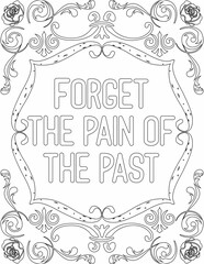 Printable floral coloring page for kids and adults with positive saying for self love and self talk. it helps to succeed and struggle against life to enjoy the tough journey
