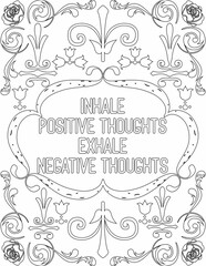 Printable floral coloring page for kids and adults with positive saying for self love and self talk. it helps to succeed and struggle against life to enjoy the tough journey
