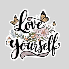 Love yourself motivational sticker and t-shirt design