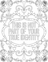 Printable floral coloring page for kids and adults with positive saying for self love and self talk. it helps to succeed and struggle against life to enjoy the tough journey
