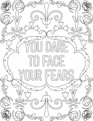 Printable floral coloring page for kids and adults with positive saying for self love and self talk. it helps to succeed and struggle against life to enjoy the tough journey
