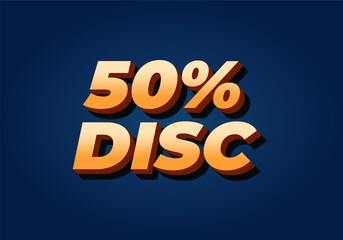50 percent discount. Text effect in 3D style with good colors