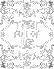 Printable floral coloring page for kids and adults with affirmation words for self talk and self care. it helps to succeed and struggle against life to enjoy the tough journey
