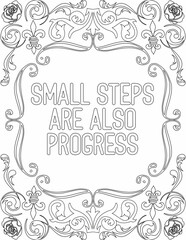 Printable floral coloring page for kids and adults with affirmation words for self talk and self care. it helps to succeed and struggle against life to enjoy the tough journey
