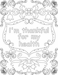 Printable floral coloring page for kids and adults with affirmation words for self talk and self care. it helps to succeed and struggle against life to enjoy the tough journey
