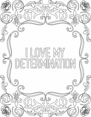 Printable floral coloring page for kids and adults with positive words for self love and self care. it helps to struggle against life to enjoy the tough journey
