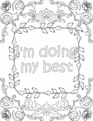 Printable floral coloring page for kids and adults with positive words for self love and self care. it helps to struggle against life to enjoy the tough journey
