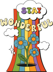Obraz premium Stay wonderful. Floral flower botanical quote in retro groovy trendy hippie psychedelic style for t-shirts, mugs, cards, wall art. Funny blue flowers lettering composition with green curling stem. 