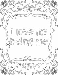Printable floral coloring page for kids and adults with positive words for self love and self care. it helps to struggle against life to enjoy the tough journey
