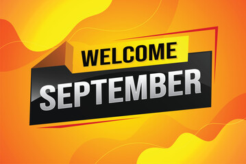 welcome September word text concept icon logo sign symbol vector note 3d style for use landing page, template, social media, web, mobile app, poster, banner, flyer, background, gift card, coupon

