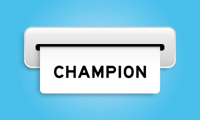 White coupon banner with word champion from machine on blue color background