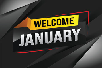 welcome January word text concept icon logo sign symbol vector note 3d style for use landing page, template, social media, web, mobile app, poster, banner, flyer, background, gift card, coupon

