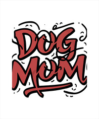 Dog Mom Design/svg T shirt design