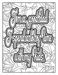 Father Quotes, Father's Day, Motivational quotes coloring page. Inspirational quotes coloring page. Affirmative quotes coloring page. Positive quotes coloring page.