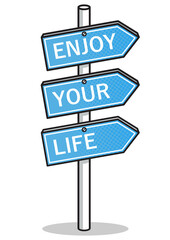 road sign enjoy your life conceptual happiness metaphor pinup pop art retro PNG illustration. Comic book style imitation.