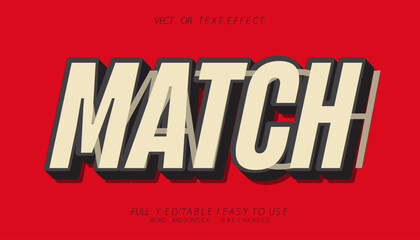 Obraz premium match 3d editable vector text effect. trendy style text effect