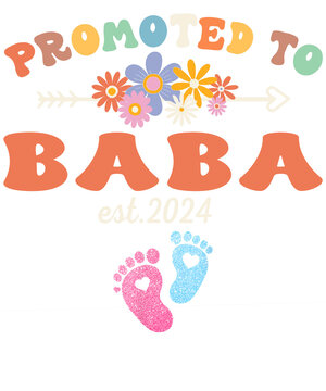 A colorful and cheerful "promoted to baba" design with floral and baby footprints. Perfect for baby announcement or new parent's gift.