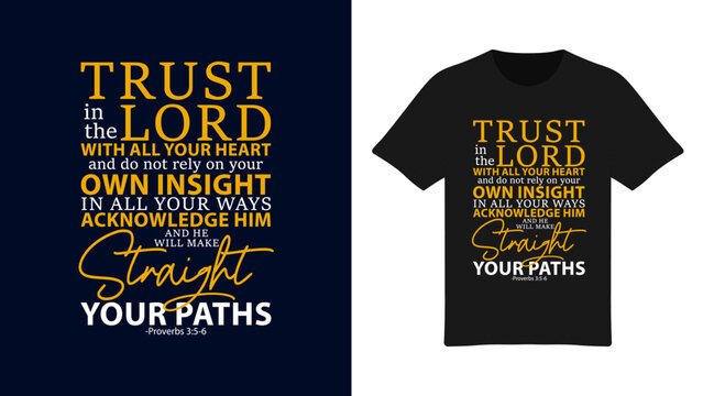 Trust in the Lord with All Your Heart - Inspirational Faith Typography T-Shirt Design - Proverbs 3:5-6