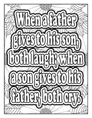 Father Quotes, Father's Day, Motivational quotes coloring page. Inspirational quotes coloring page. Affirmative quotes coloring page. Positive quotes coloring page. quotes about life, quotes vector,