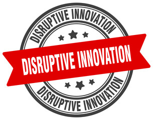 DISRUPTIVE INNOVATION