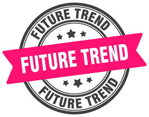 FUTURE TREND