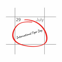 International tiger day 29th July - calendar date.