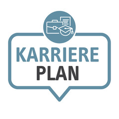 Karriereplan - Sprechblase mit deutschem Text und Symbol