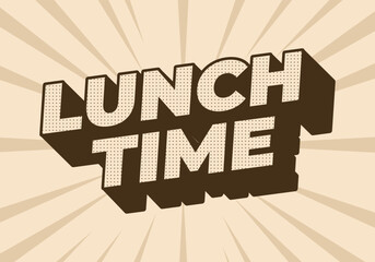 Lunch time. Text effect in 3D style with good colors