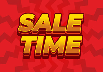 Sale time. Text effect sign in good colors and 3D style