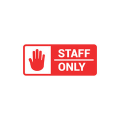 vector illustration warning no entry for staff only.