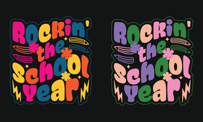 Rockin' the School Year typography vector t shirt design template, back to school quotes