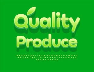 Vector eco banner Quality Produce. Cute Green Font. Modern 3D  Alphabet Letters and Numbers set.