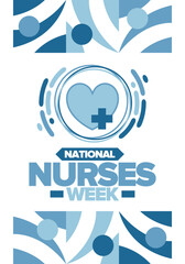 National Nurses Week. Medical and health care concept. Fighters against viruses and diseases. Thank you nurses. In honour of the nurses and doctors. Celebrated annual in United States. Vector poster