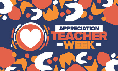 Teacher Appreciation Week in May. Celebrated annual in United States. In honour of teachers who hard work and teach our children. School and education. Student learning concept. Vector illustration