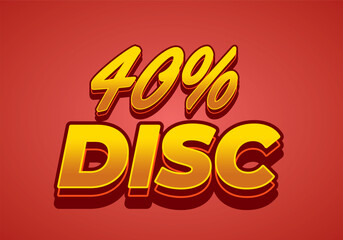 40 percent discount. Text effect in 3D style with good colors