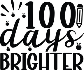 100 days of School SVG, 100 Days of quotes svg Shirt Design
