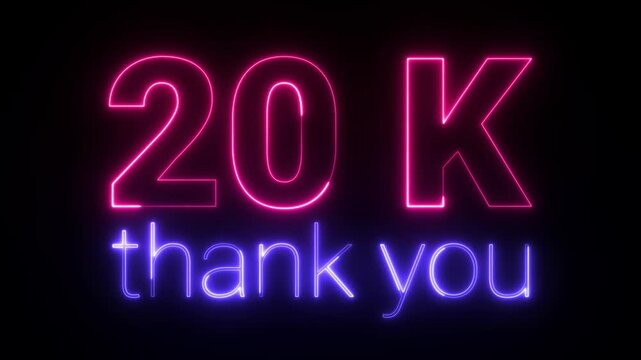 20 K Thank You Neon Video Banner. 10K, 10000 followers