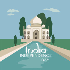 India Independence Day. Taj Mahal. Indias famous touristic monument. Landmark, architecture, hindu temple in the Indian city of Agra, Uttar Pradesh. Vector illustrations