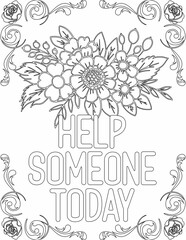 Printable floral coloring page for kids and adults with motivational saying for self love and self care. it helps to succeed and struggle against life to enjoy the tough journey
