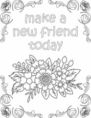 Printable floral coloring page for kids and adults with motivational saying for self love and self care. it helps to succeed and struggle against life to enjoy the tough journey
